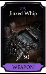 Jinxed Whip