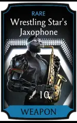 Wrestling Star's Jaxophone