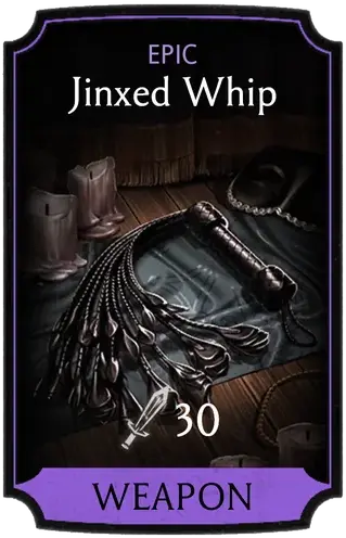 Jinxed Whip