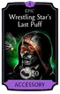 Wrestling Star's Last Puff