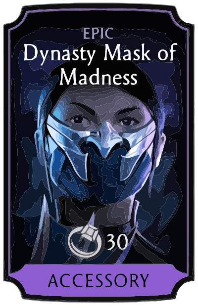 Dynasty Mask of Madness
