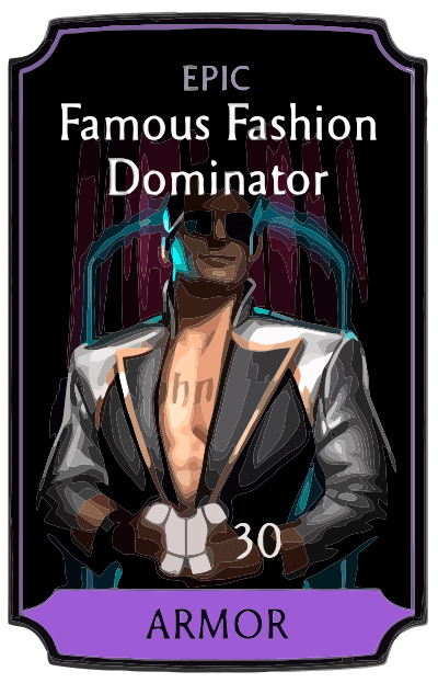 Famous Fashion Dominator