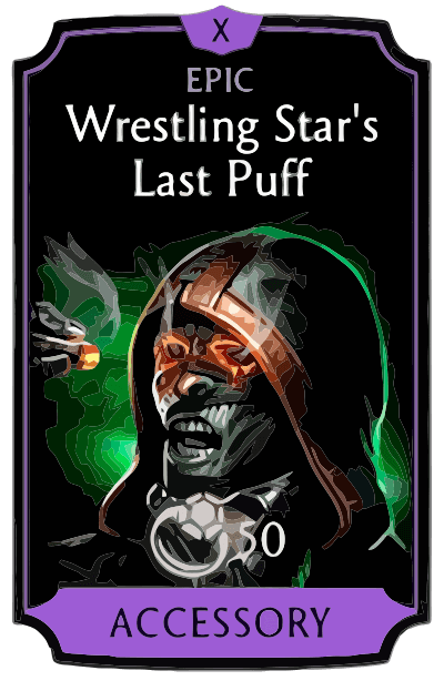 Wrestling Star's Last Puff