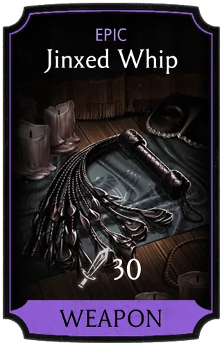 Jinxed Whip