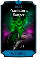 Prankster's Banger